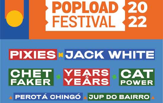 POPLOAD FESTIVAL 2022 anuncia line-up de sua próxima edição