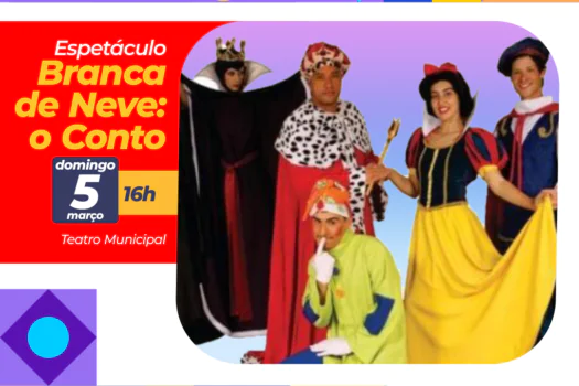 Teatro Municipal de Mauá recebe o espetáculo ‘Branca de Neve – O Conto’