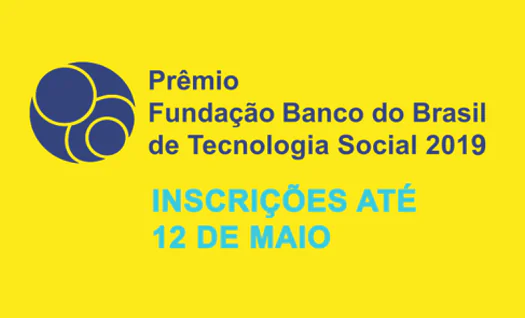 Últimos dias para as inscrições do Prêmio Fundação BB de Tecnologia Social