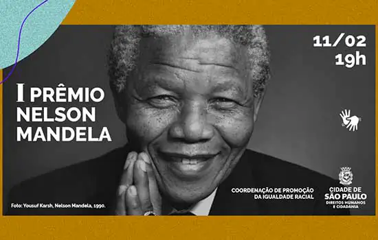 Prefeitura de São Paulo entrega 1º Prêmio Nelson Mandela