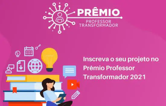 Educadores de todo o País são convidados a participar do Prêmio Professor Transformador