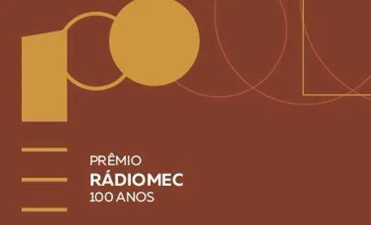 Prêmio Rádio MEC 100 anos anuncia semifinalistas