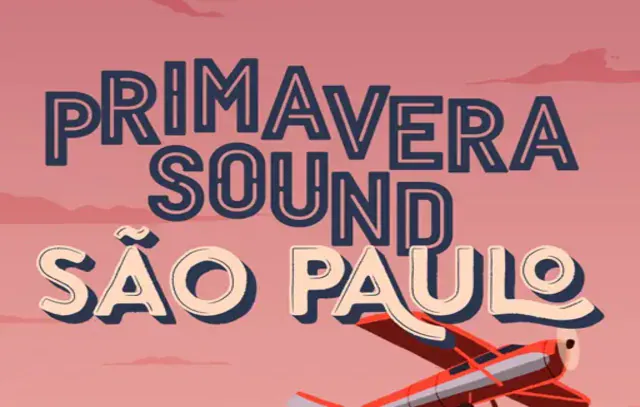 Festival Primavera Sound anuncia data e novo local para sua 2ª edição em SP