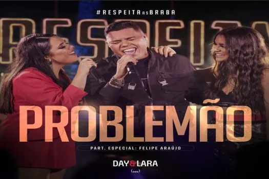 Day e Lara anunciam “Problemão” com Felipe Araújo