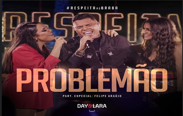 Day e Lara anunciam “Problemão” com Felipe Araújo