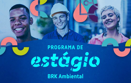 BRK Ambiental lança Programa de Estágio 2021