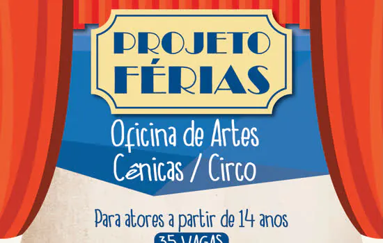 Inscrições abertas para Projeto de Férias – Oficina de Artes Cênicas/ Circo