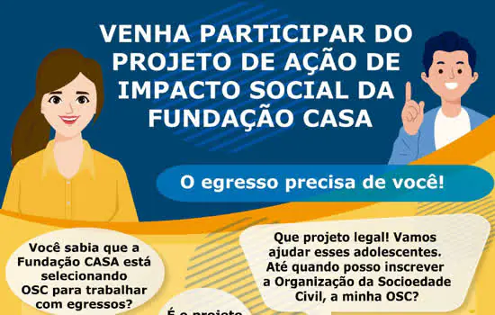 Projeto AIS da Fundação CASA para jovens egressos termina seleção em abril