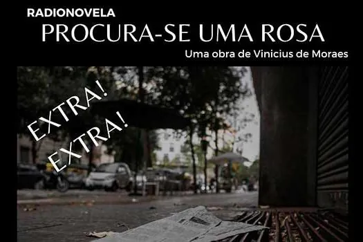 Volta da Radionovela traz suspense de Vinicius de Moraes