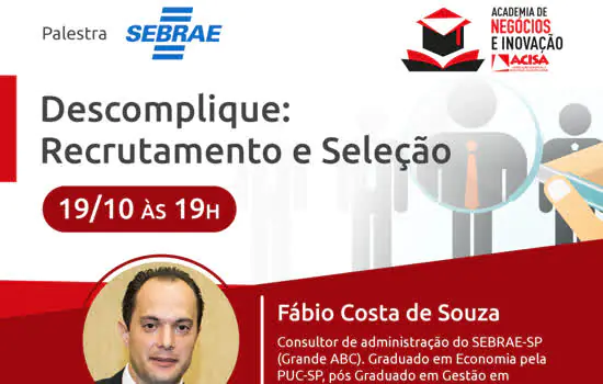 Recrutamento e Seleção Pessoal é tema de palestra da ACISA em parceria com SEBRAE