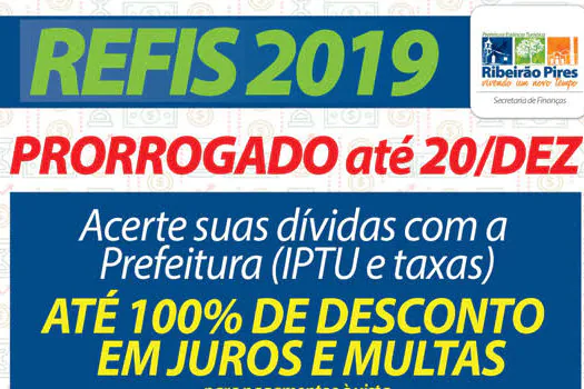 Ribeirão Pires prorroga até 20/12 o Refis 2019