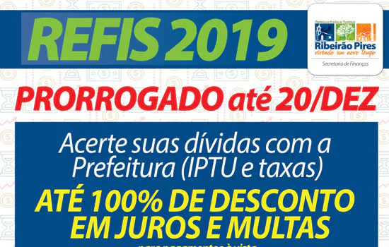 Ribeirão Pires prorroga até 20/12 o Refis 2019