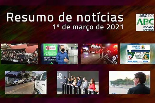 Resumo de notícias 01/03/2021