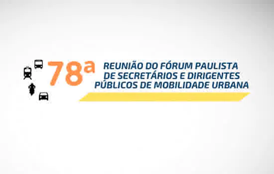 Consórcio ABC recebe 78ª Reunião do Fórum Paulista de Mobilidade