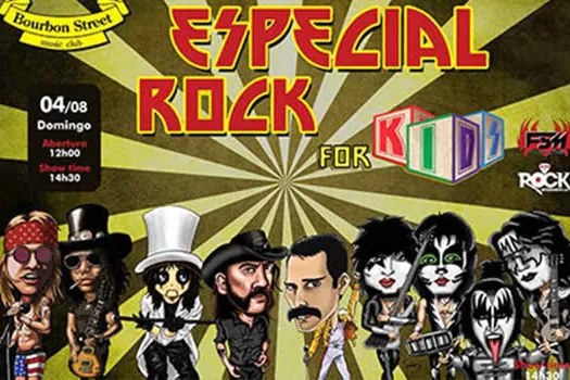 Especial Rock For Kids no Bourbon Street