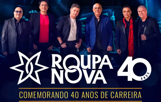 Roupa Nova ganha nova data para show de 40 anos no Espaço das Américas