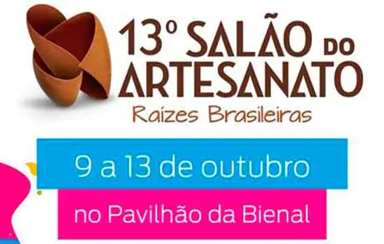 Salão do Artesanato aposta no Pavilhão da Bienal para realizar sua 13° edição