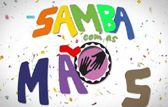 Prefeitura de SP lança a 6ª edição do Samba com as Mãos