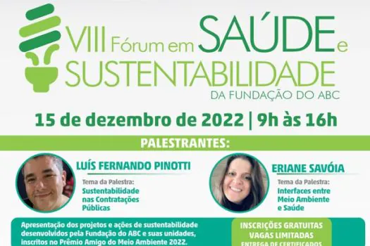 Fundação do ABC organiza 8ª edição do ‘Fórum em Saúde e Sustentabilidade’