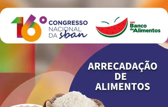 SBAN e ONG Banco de Alimentos arrecadam doações de arroz e feijão durante Congresso