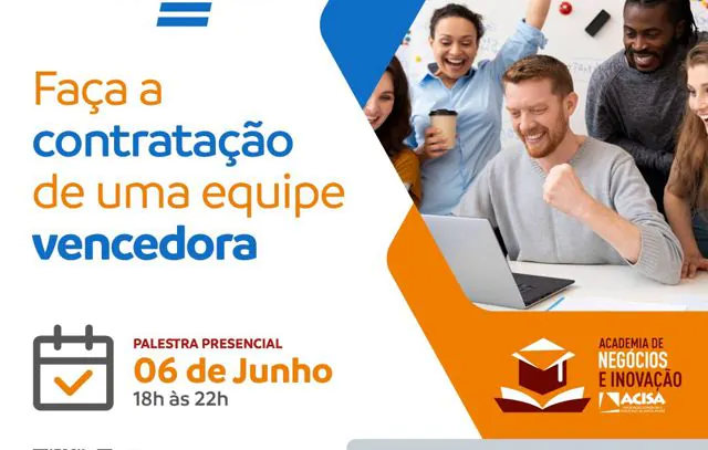 Contratação de pessoas é tema de palestra gratuita na ACISA