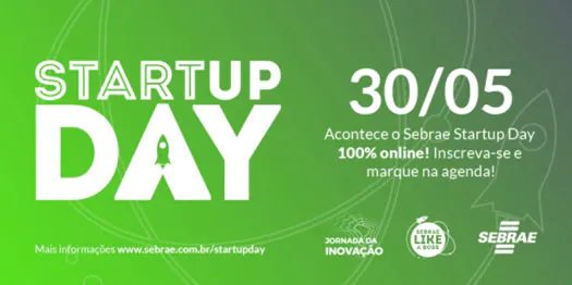 Startup Day vai premiar cases selecionados no desafio Sebrae Like a Boss