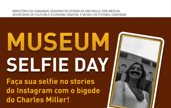 Museu do Futebol celebra mais um Museum Selfie Day