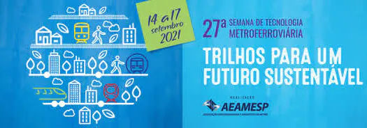 Semana de Tecnologia Metroferroviária debaterá o futuro do setor