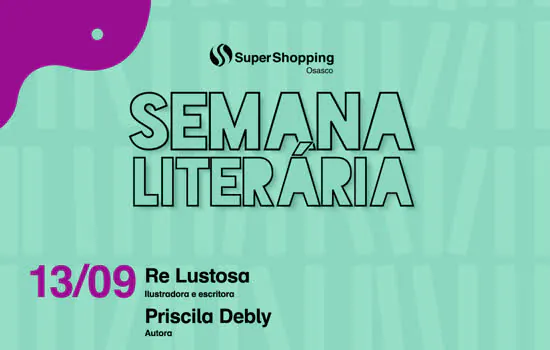 SuperShopping Osasco promove Semana Literária