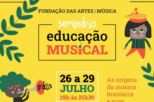 Seminário de Educação Musical discute as contribuições da música brasileira