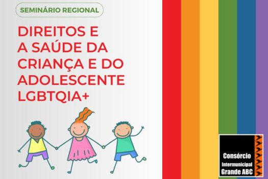 Consórcio promove seminário sobre direitos e saúde da criança e do adolescente LGBTQIA+