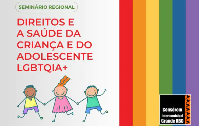 Consórcio promove seminário sobre direitos e saúde da criança e do adolescente LGBTQIA+