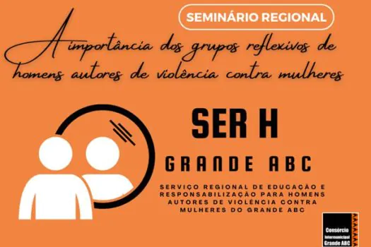 Consórcio ABC realiza seminário sobre serviço de enfrentamento à violência contra mulheres