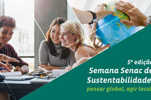 São Bernardo recebe a 5ª edição da Semana Senac de Sustentabilidade