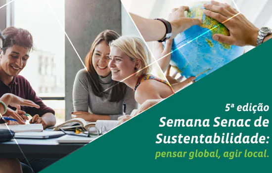 São Bernardo recebe a 5ª edição da Semana Senac de Sustentabilidade