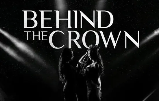 Série Behind the Crown estreia no domingo e mostra os bastidores do concurso Miss Universo