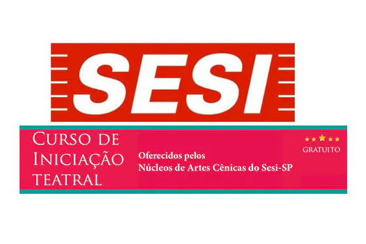 SESI-SP abre inscrições para cursos gratuitos de iniciação em artes cênicas