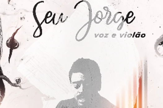 Seu Jorge volta aos palcos com o Show “Voz e Violão”_x000D_