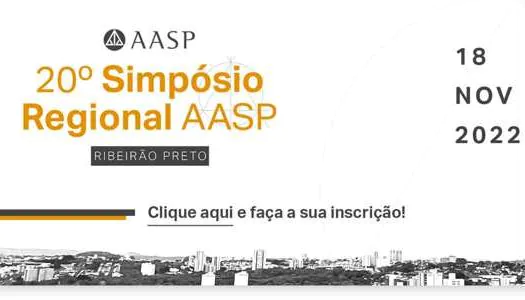 Ribeirão Preto recebe o 20º Simpósio Regional AASP