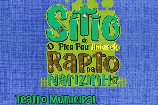 Mauá recebe espetáculo infantil “Sítio do Picapau Amarelo – O Rapto da Narizinho”