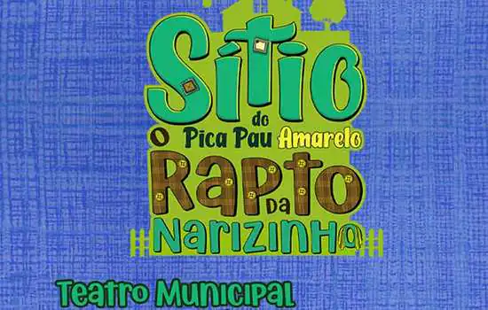 Mauá recebe espetáculo infantil “Sítio do Picapau Amarelo – O Rapto da Narizinho”