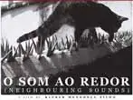 MinC indica “O Som ao Redor” para disputa de uma vaga no Oscar