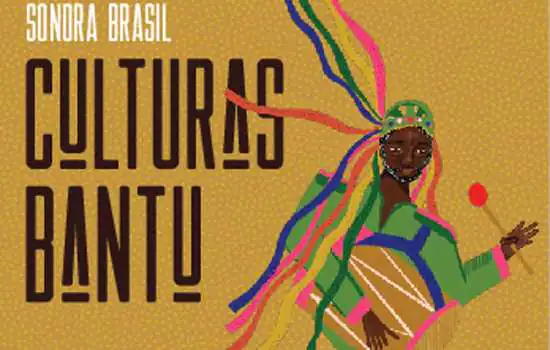 24ª edição do Sonora Brasil destaca a influência da matriz africana na música brasileira