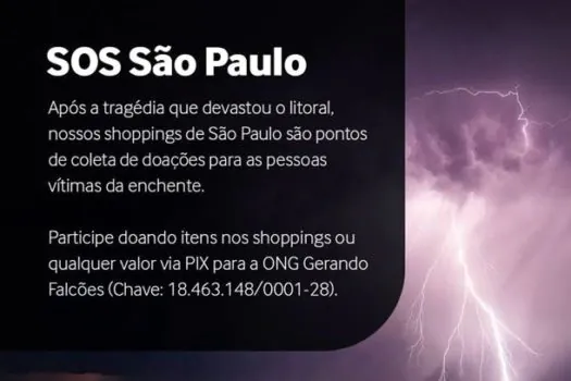 Shoppings da Multiplan em SP recebem doações para as vítimas das chuvas no litoral de SP