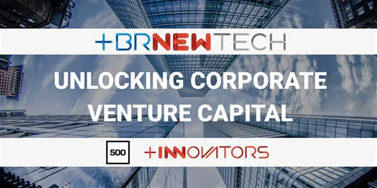 500 Startups promove evento sobre o mercado de Corporate Venture Capital