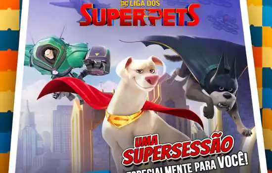 Cinemark exibe ‘DC Liga dos Superpets’ em sessão do projeto Ingresso Azul neste sábado