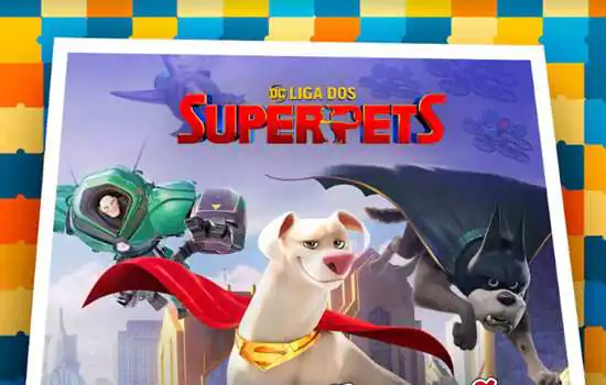 DC Liga dos Superpets é o filme do mês para o Ingresso Azul no Golden Square Shopping