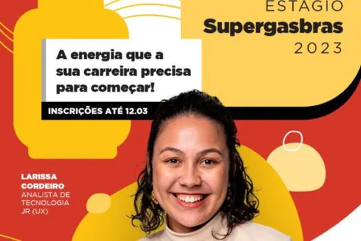 Inscrições abertas para Programa de Estágio da Supergasbras