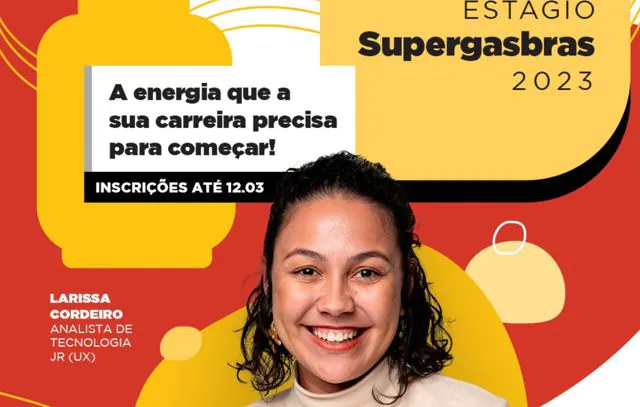 Inscrições abertas para Programa de Estágio da Supergasbras