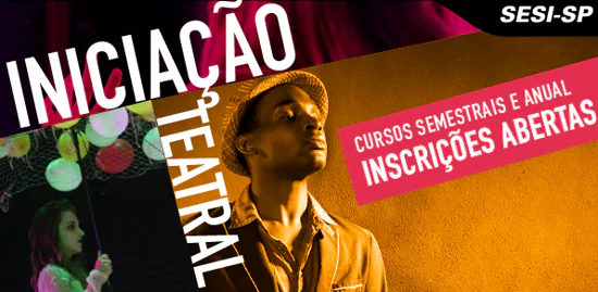 Inscrições abertas para os cursos gratuitos de teatro no SESI Mauá